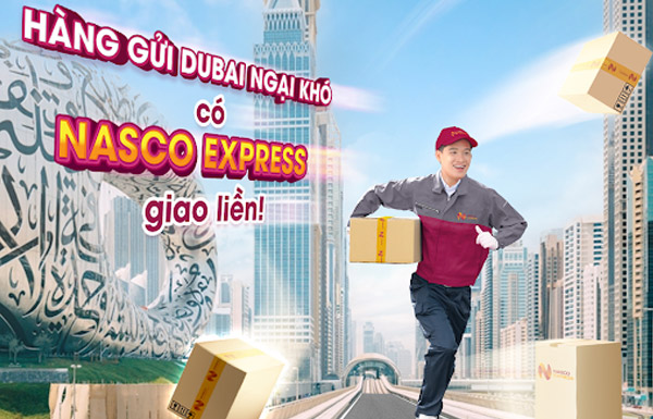 Dịch vụ gửi hàng đi Dubai an toàn, uy tín tại Nasco Express