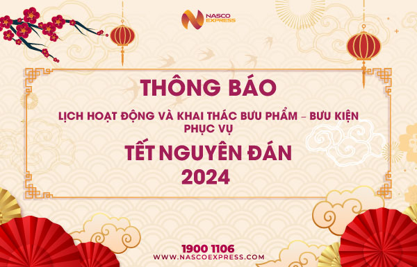 Thông báo lịch hoạt động và khai thác bưu phẩm - bưu kiện phục vụ Tết Nguyên Đán 2024